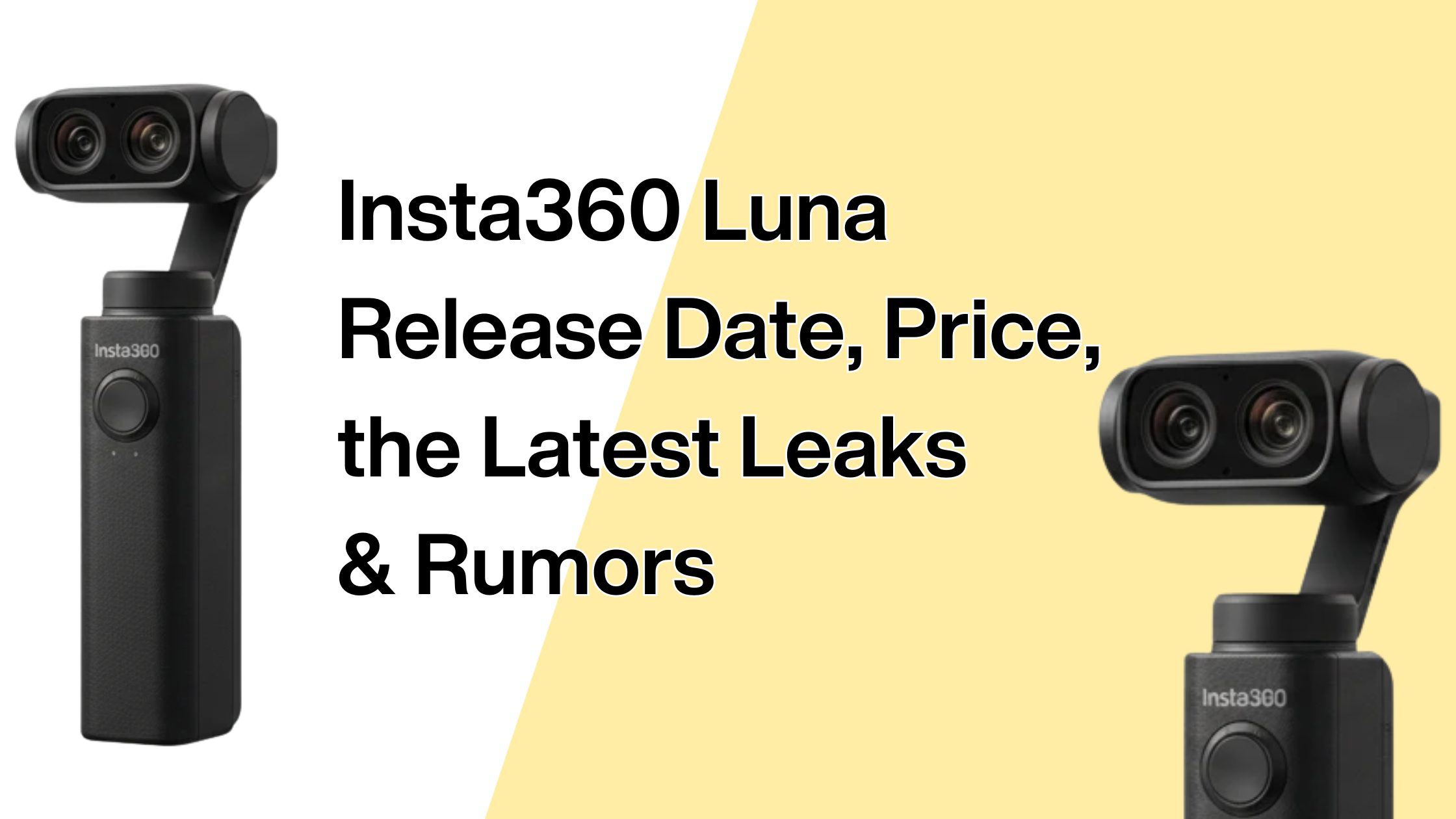 Insta360 Luna: Release Date, Price, and the Latest Leaks & Rumors